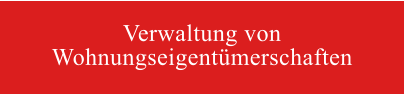 Verwaltung von  Wohnungseigentümerschaften