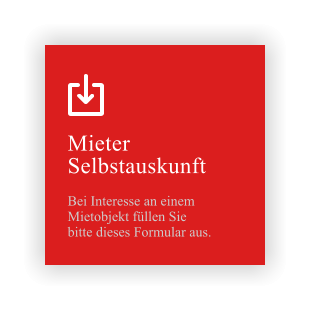 Mieter Selbstauskunft  Bei Interesse an einem  Mietobjekt füllen Sie  bitte dieses Formular aus.