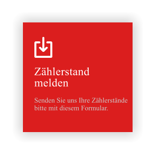 Zählerstand melden  Senden Sie uns Ihre Zählerstände  bitte mit diesem Formular.